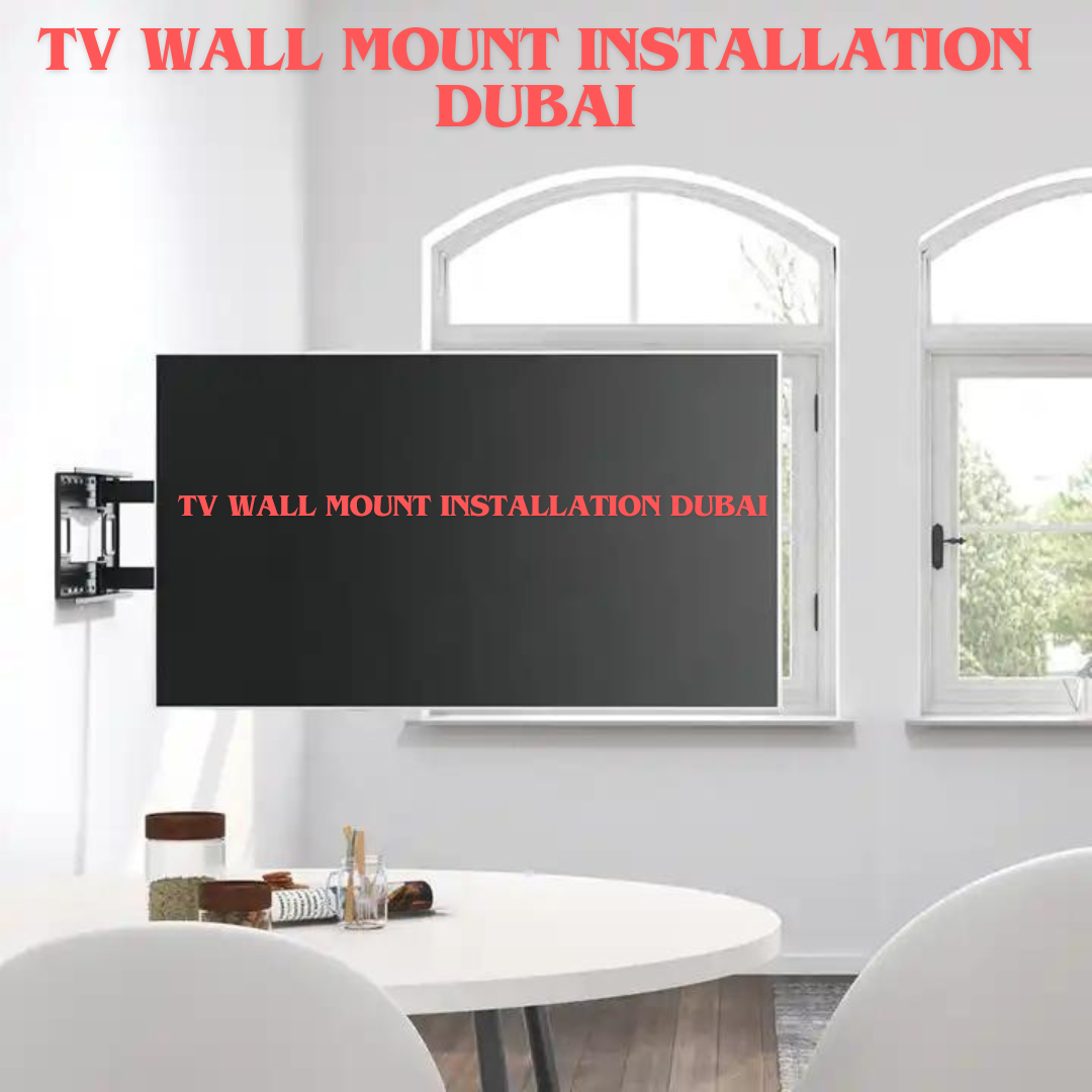 TV Wall Mount Installation Dubai TV Wall Bracket Fixing Dubai
